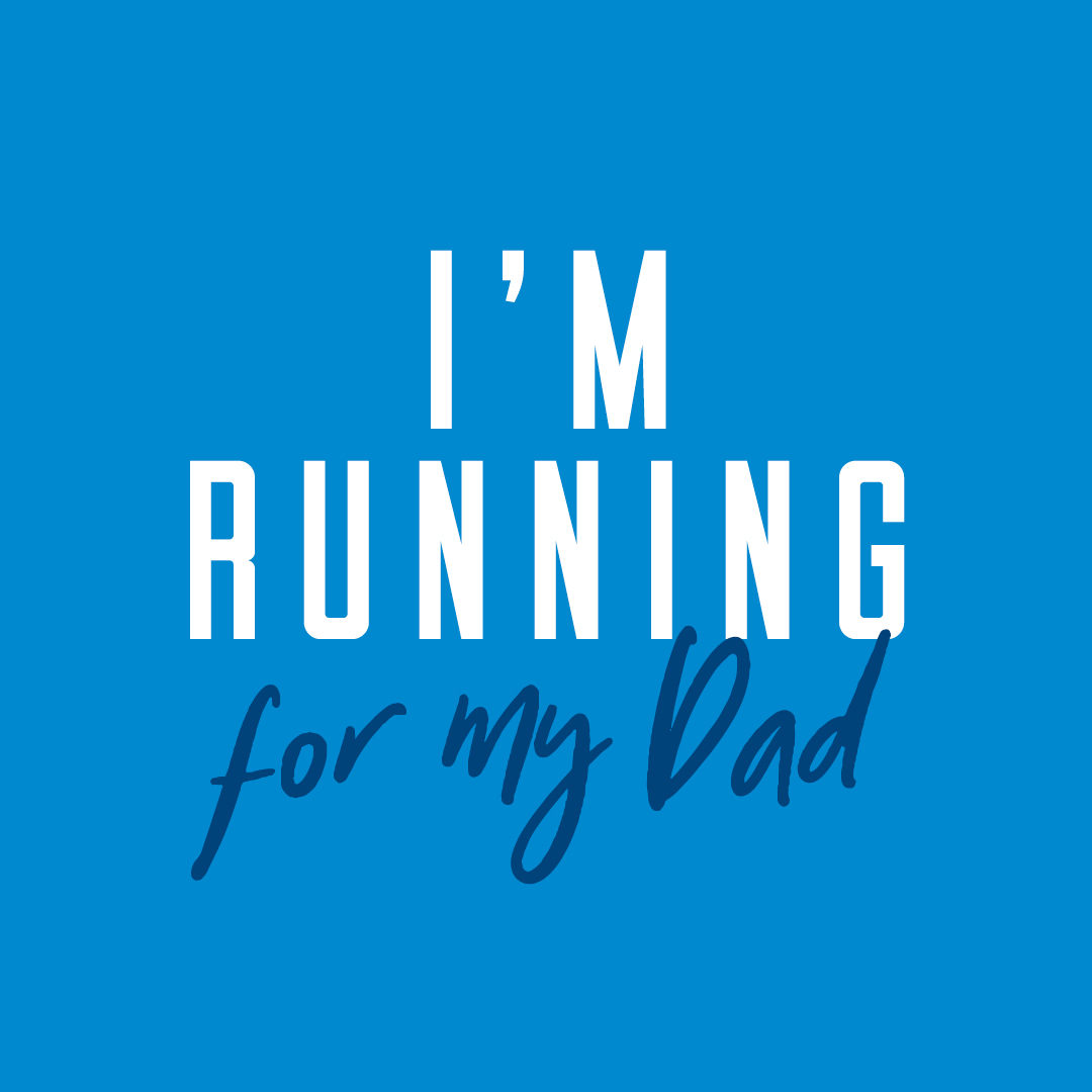 Social Post - I'm running for my Dad