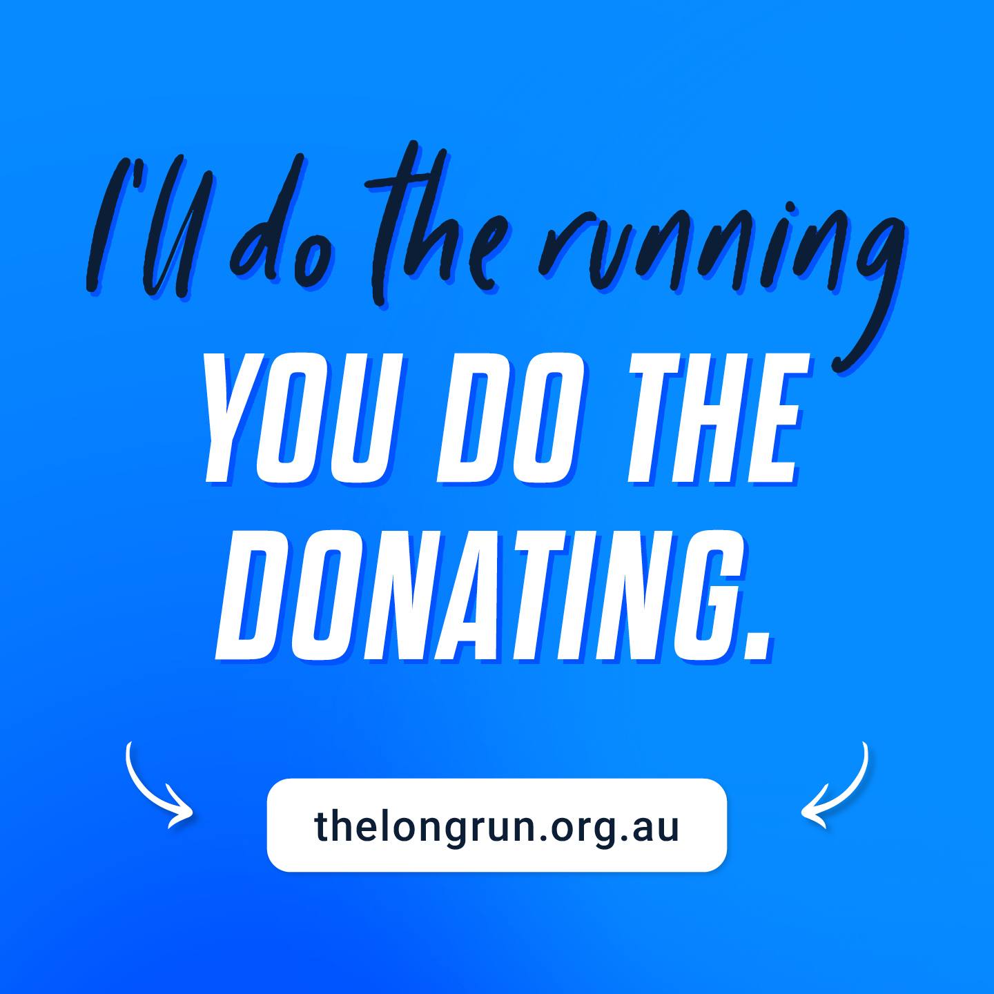 I'll do the running